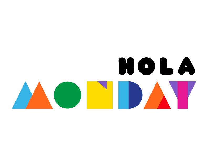 Hola Monday
